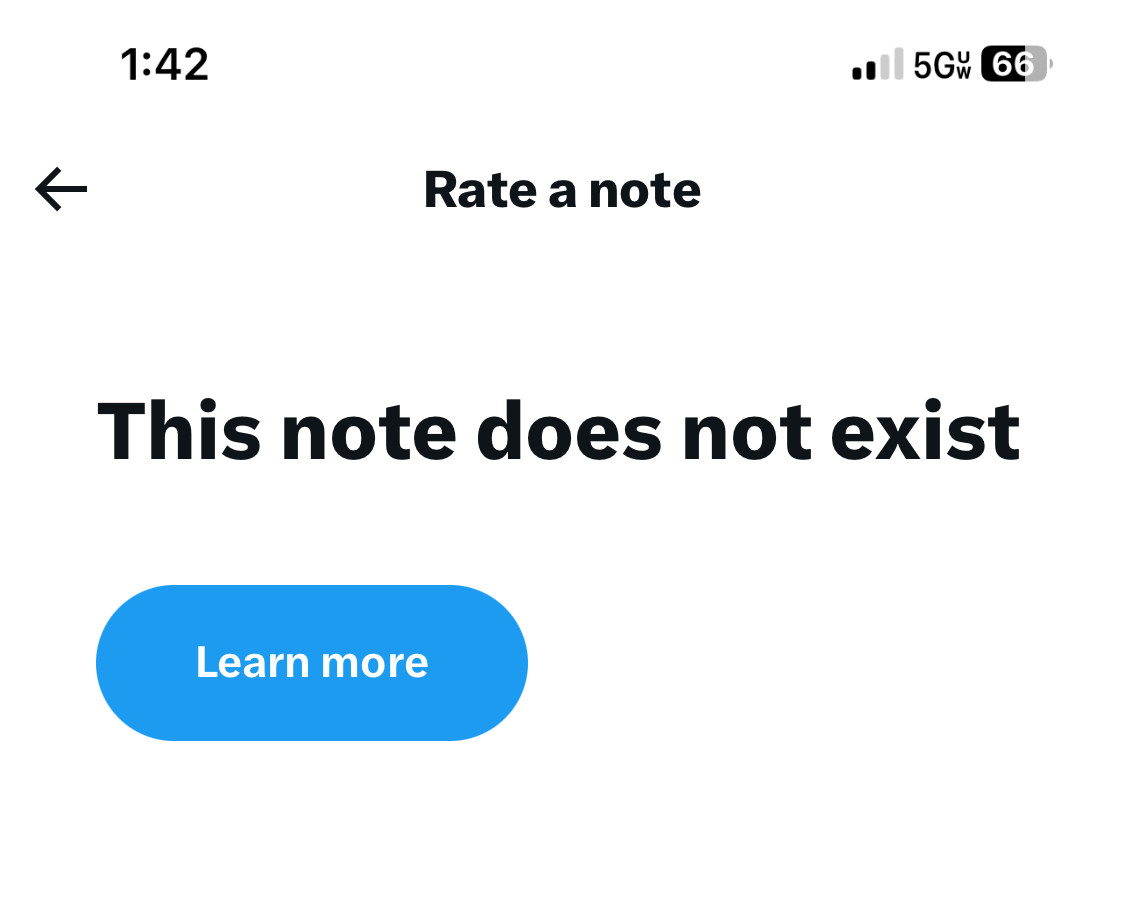 Screenshot fromX/Twitter:
Title: Rate a note
Text: This note does not exist.