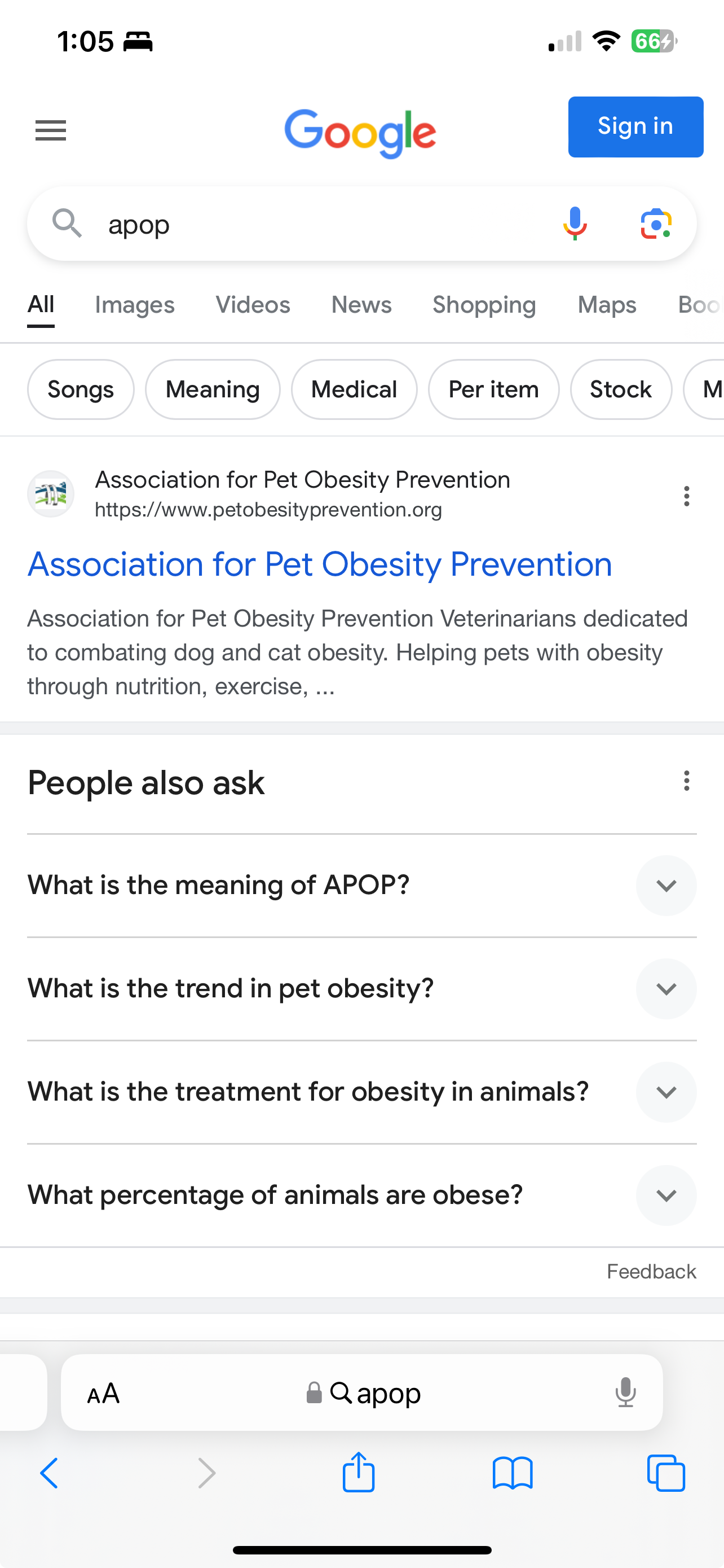 Google Search Result for “apop”
Association for Pet Obesity Prevention
https://www.petobesityprevention.org
Association for Pet Obesity Prevention Veterinarians dedicated to combating dog and cat obesity. Helping pets with obesity
through nutrition, exercise, ...
People also ask
What is the meaning of APOP?
What is the trend in pet obesity?
What is the treatment for obesity in animals?
What percentage of animals are obese?